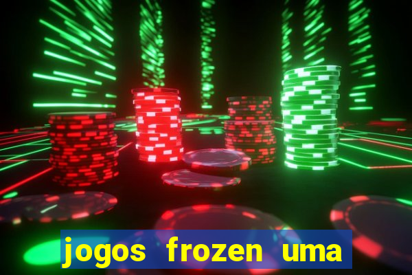 jogos frozen uma aventura congelante problema em dobro